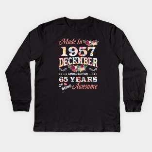 Made In 1957 December 65 Years Of Being Awesome Flowers Kids Long Sleeve T-Shirt